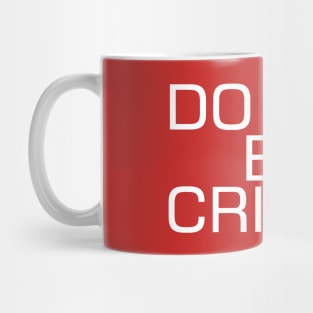 The Cringe Is Real - Can Live Without The Awkward Cringy Moments In Our Life Mug